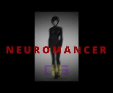 "Neuromancer," BBC Radio Dramatized Version of The Classic Cyberpunk Story