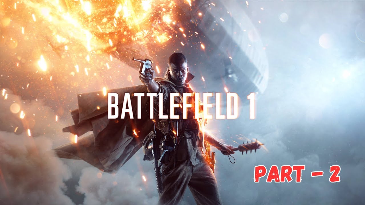 Battlefield – 1 Gameplay Part 2 Pc Hd | #battlefield1 #fps #games #gameplay #gameplaywalkthrough Battlefield - 1 Gameplay Part 2 Pc Hd | #battlefield1 #fps #games #gameplay #gameplaywalkthrough