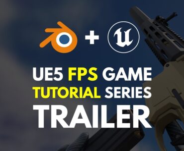 Unreal Engine 5 FPS Game Tutorial - Trailer
