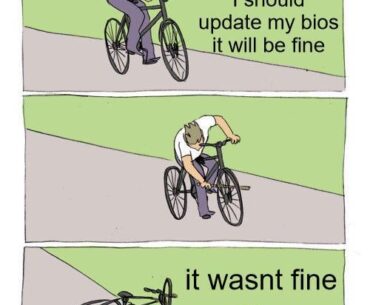Updating your BIOS is the scariest thing ever