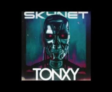 TONXY - Skynet