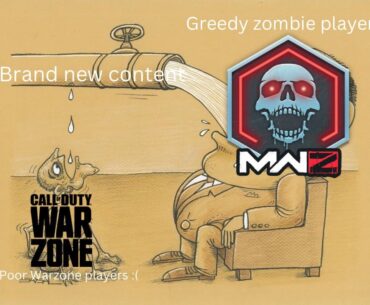 It’s really sad how they neglected MWZs post launch support. This mode had potential…