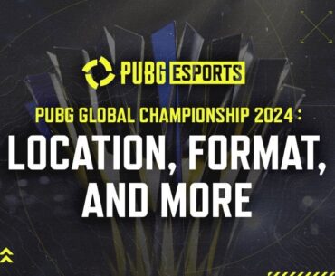 PUBG Global Championship 2024: Location, Format, And More