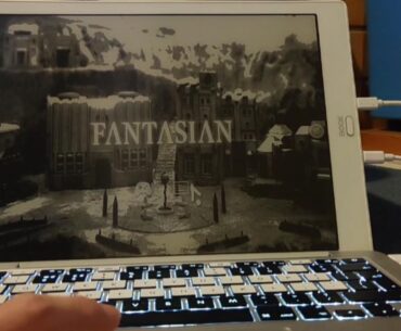 Playing fantasian on an ereader/kindle display through HDMI