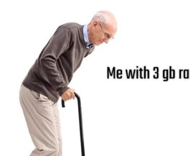 How I feel using 3 gb Ram hearing 8 gb isn’t enough