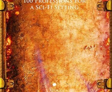 100 Professions For a Sci-Fi Setting - Azukail Games | People | DriveThruRPG.com