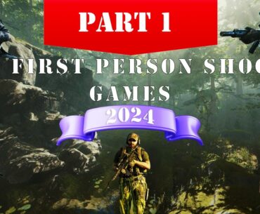 New FPS Games 2024 Part 01