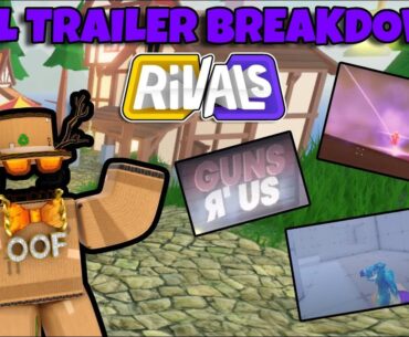 FULL RIVALS TRAILER BREAKDOWN! (NOSNIY GAMES NEW FPS GAME)
