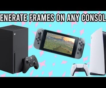 You can now use frame generation on any console for a smoother visual experience