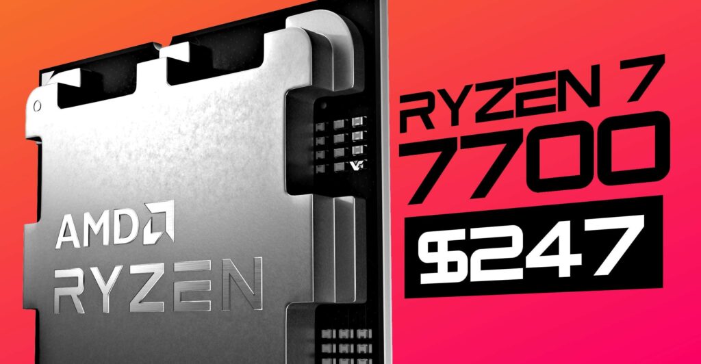AMD cuts Ryzen 7 7700 price to $247, making it the cheapest AM5 8-core CPU