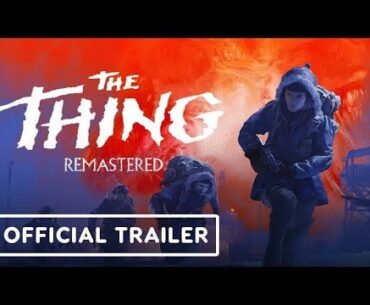 The Thing: Remastered - Official Reveal Trailer