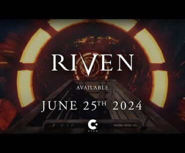 Riven | Official Launch Trailer | Available June 25th | 4k
