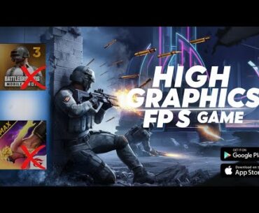 TOP 3 BEST HIGH GRAPHICS FPS GAMES | GAMES FOR ALL DEVICES