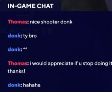 Thomas and donk goofin‘ around during the match