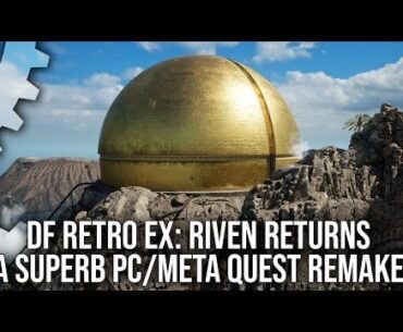 DF Retro EX: Riven - An Adventure Classic Returns on PC & Meta Quest