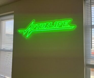 Got myself a Afterlife Neon Sign