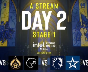 IEM Cologne 2024 - Day 2 - Stream A - FULL SHOW
