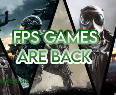 FPS GAMES ARE BACK
