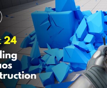 Adding Chaos Destruction | Unreal Engine 5 FPS Game Tutorial #24