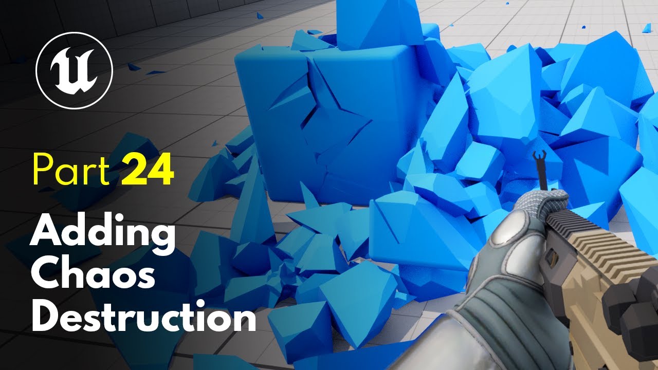 Adding Chaos Destruction | Unreal Engine 5 FPS Game Tutorial #24 Adding Chaos Destruction | Unreal Engine 5 FPS Game Tutorial #24