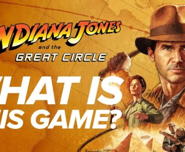 The Indiana Jones Game Isn't a First Person Shooter. So What Is It?