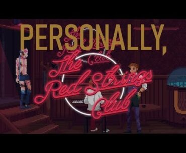 The Red Strings Club | A Game Review