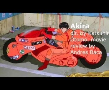 Akira [1988] anime CYBERPUNK movie REVIEW by Andres Baca