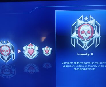 I have achieved insanity 3 for mass effect legendary edition