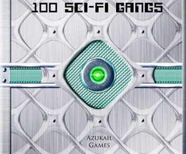 100 Sci-Fi Gangs - Azukail Games | People | DriveThruRPG.com