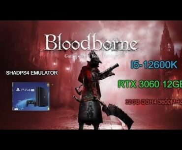 Hunters dream is almost coming true. Bloodborne on PC with emulator is almost there!!!