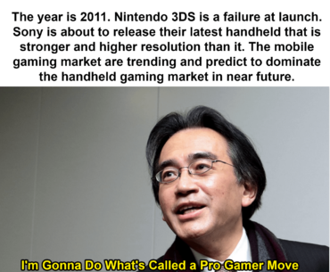 Back to the present. Sony kill Vita because they believe there is no future for handheld gaming. Mobile gaming are filled with ads and gambling den. Nintendo alone dominate the handheld market.