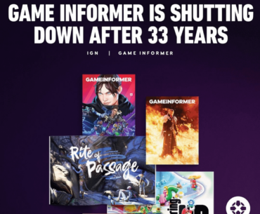 GameStop shuts down Game Informer and fires all the employees. Source: IGN