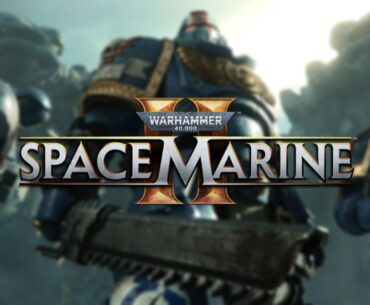 What games are you guys the most excited for? I’m super hyped for Space Marine II.