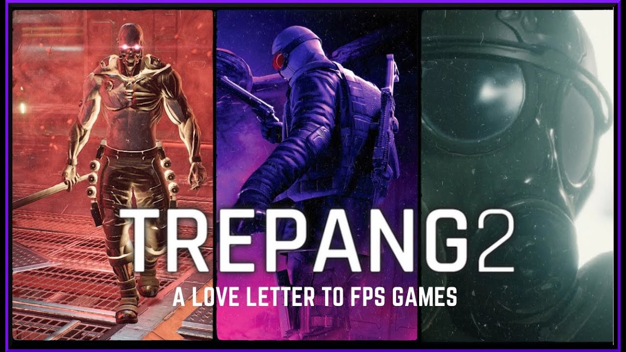 Trepang2: A Love Letter to FPS Games Trepang2: A Love Letter to FPS Games