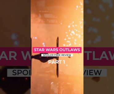 Star Wars Outlaws Review Part 1 #starwarsoutlaws #review #gaming #starwars #starwarsgames