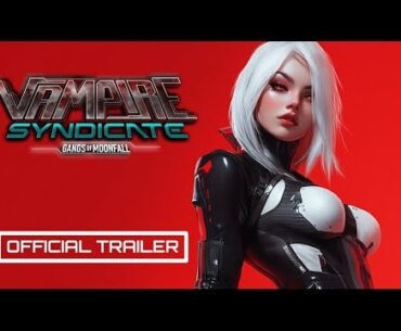 Vampire Syndicate: Gangs of MoonFall Official Trailer