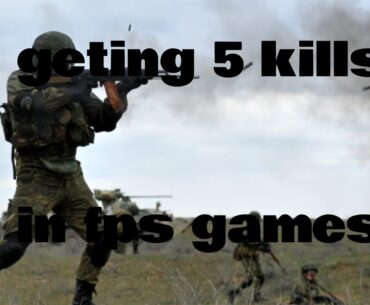 Geting 5 kills in fps games on roblox