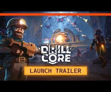 DRILL CORE | Early Access Release Trailer