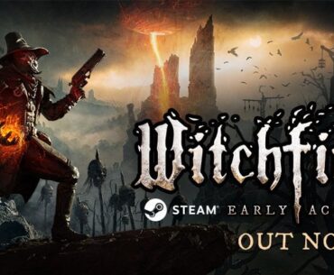 Witchfire Launched in Early Access on Steam After Epic Exclusivity Period