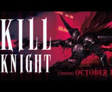 KILL KNIGHT Trailer - Absolute cinema
