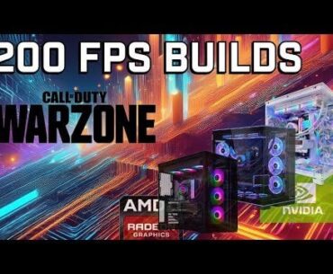 I made 3 different 200fps builds for warzone - do you agree?