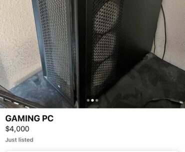 My turn to post one: $4k is insane for this PC lmao