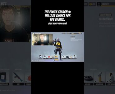 The finals season 4: The LAST chance for FPS Games!