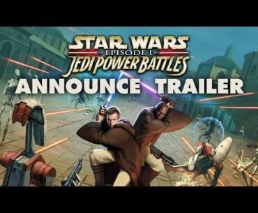 Star Wars Episode 1: Jedi Power Battles Remastered announced