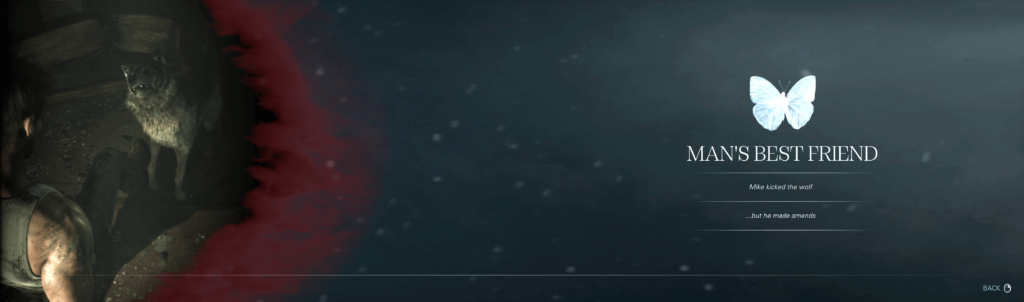 Sometimes, with QTE, you make a mistake. I do appreciate games which let me fix the situation, especially when animals are involved [Until Dawn]