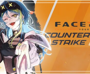 【COUNTER-STRIKE 2/FACEIT】Up Up LV8+【#VSPOEN #RemiaAotsuki】
