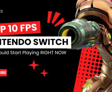 Top 10 Nintendo Switch FPS GAMES YOU SHOULD START PLAYING RIGHT NOW