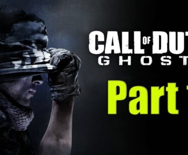 Call of Duty: Ghosts is a 2013 First-Person Shooter Video Game Part - 1