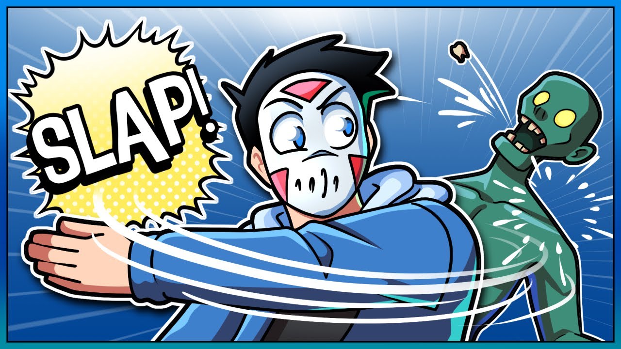 Watch us SLAP the hell out of zombies! Watch us SLAP the hell out of zombies!
