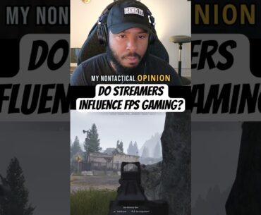Do Content Creators Have Too Much Power Over FPS Games? #MyNonTacticalOpinion #gaming #fps